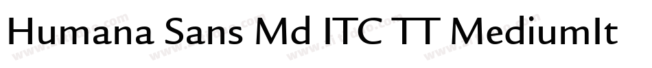 Humana Sans Md ITC TT MediumIta字体转换